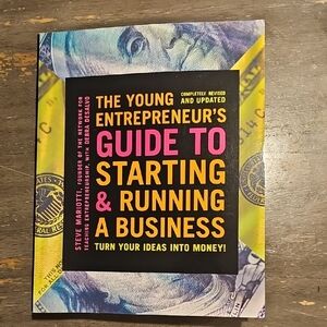 The Young Entrepreneur's Guide to Starting & Running a Business
